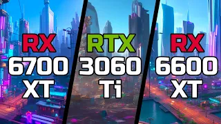 RX 6700 XT vs RTX 3060 Ti vs RX 6600 XT - Test in 10 Games