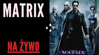 KOMENTUJEMY MATRIX