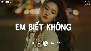 Em Biết Không | Nhạc Trẻ Tuyển Chọn Hay Nhất Tháng 2 2024 | Nhạc Trẻ Ballad Việt Hay Nhất 2024