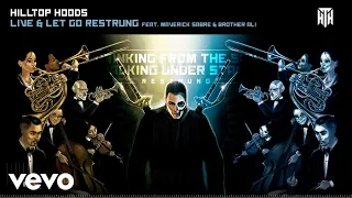 Hilltop Hoods - Live & Let Go Restrung (Official Audio) ft. Brother Ali, Maverick Sabre