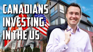 Canadians Investing in US Real Estate (Important Things to Consider)