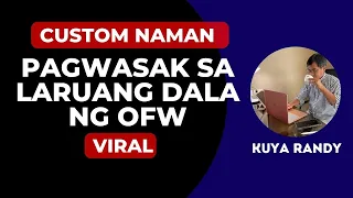 PAGWASAK SA LARUANG DALA NG OFW SA NAIA - VIRAL