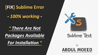 [FIX] Sublime Error - There Are Not Packages Available For Installation - 100% working