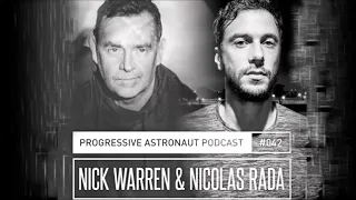 Nick Warren & Nicolas Rada Progressive Astronaut Podcast 042