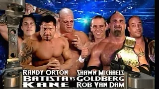 Goldberg & RVD & HBK V Batista & Orton & Kane RAW