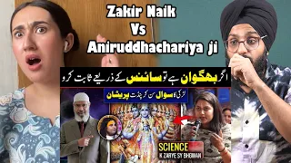 Indian Reaction to If God exists, prove it with science | Dr. Zakir Naik Vs Aniruddhachariya ji