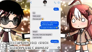 Texting my Cold Crush with my Dad's Number || GLMM || Gacha Life Mini Movie