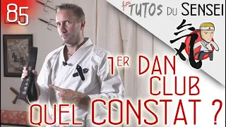 1er Dan club : quel constat ??!