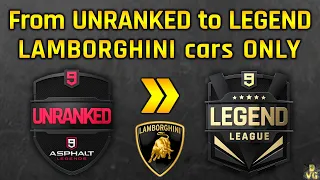 Asphalt 9 | LAMBORGHINI cars ONLY | From UNRANKED to LEGEND LEAGUE