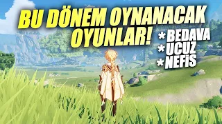 BU DÖNEMDE OYNANACAK OYUNLAR: BEDAVA, UCUZ ve NEFİS 3 OYUN!