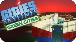 Cities: Skylines Green Cities ▶LEISURE PLEASURE!◀ Cities Skylines Green City DLC Part 35