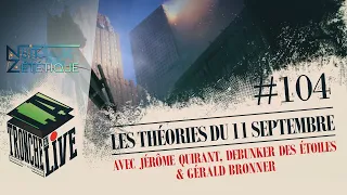 Les Théories du 11 Septembre [TenL 104] -- Nuit Zététique 01