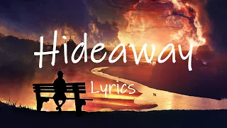 Kiesza - Hideaway (Lyrics) | taking me higher than u've ever been before