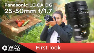 Panasonic LEICA DG 25-50mm f/1.7 | First look