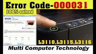 Epson L3110,L3115,L3116,L3150,L3100,Et 2710 error code 000031 100% solve all light blinking solution