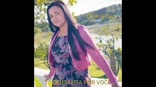 DEUS LUTA POR VOCÊ - CANTORA CIDA SILVA