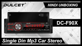 Dulcet DC-F90X Car Stereo Detailed Hindi Unboxing