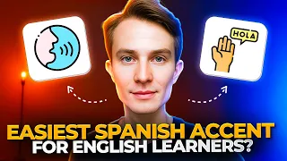 What Is The Easiest Spanish Accent For English Speakers?