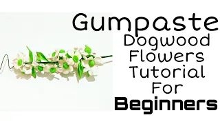 Gumpaste flower Dogwood / Sugarpaste flower Dogwood / Gum paste flower / Sugar paste flowers/Dogwood