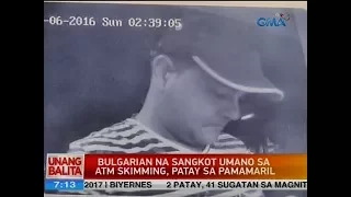 UB: Bulgarian na sangkot umano sa ATM skimming, patay sa pamamaril