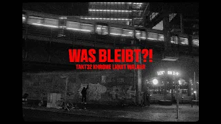 TAKT32, LIQUIT WALKER & KHROME - WAS BLEIBT?! (prod. Rych)(Lyric Visualizer Video)