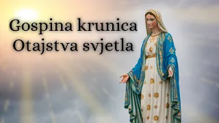 Gospina krunica - Otajstva Svjetla