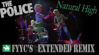 The Police – Natural High (FYYC’s Extended Remix & Special Video)