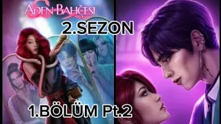 [Castiel Rotası 🛡️] Aden Bahçesi  2. Sezon 1. Bölüm Pt.2