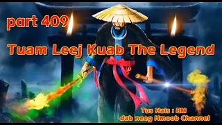 Tuam Leej Kuab The Legend Hmong Warrior ( Part 409 )