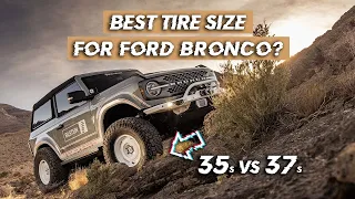 What size tire should you run on your Ford Bronco? 35 vs 37 inch tires | Built2Wander
