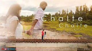 Chalte Chalte | Rahul & Nency | Pre Wedding | Teaser | HD Creation Film