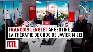 François Lenglet : la thérapie de choc du nouveau président argentin semble fonctionner