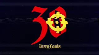 Bizzy Banks - 30 [Official Audio]
