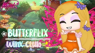 🦋❁Winx Club: Butterflix Transformation❁🦋 • 🦋❁Winx Club Season 7❁🦋 •ChocoSoft•