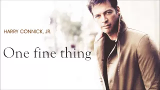 Harry Connick, Jr. - One fine thing