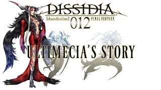 Dissidia Storyline Compilation - Ultimecia's Story