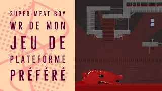 Speedrun commenté - Super Meat Boy Any% - 17'28