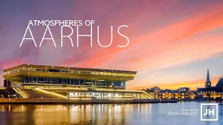 Atmospheres of Aarhus - 4K