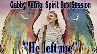 Shocking Gabby Petito Spirit Box Session