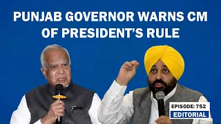 Editorial with Sujit Nair: Punjab Governor warns CM of President's rule | Bhagwant Mann | AAP BJP