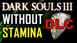 Can I Beat the Dark Souls 3 DLCs Without Using Any Stamina?