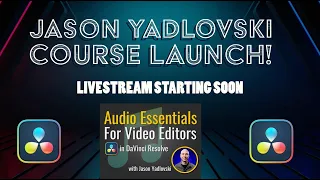 Audio Essentials for Video Editors in DaVinci Resolve! Course Launch & Hangout!
