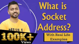 Why both IP & Port address is used for Connection | What is Socket Address with real life example