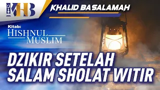 Hishnul Muslim - Dzikir setelah Salam pada Sholat Witir