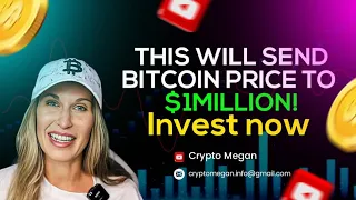 This Will Send Bitcoin Price To $1,000,000 Invest Now - CRYPTO MEGAN