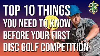 Top 10 Things You Need to Know Before Your First Disc Golf Competition