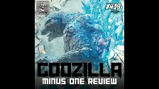 AUDIO ONLY - King of the Monsters and the Box Office: Godzilla Minus One Movie Review