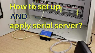 How to set up and apply serial server?