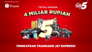Tingkatkan Transaksi J&T Express dan Menangkan Total Hadiah 4 MILIAR RUPIAH