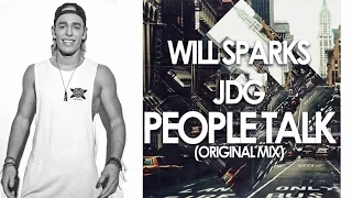 Will Sparks & JDG - People Talk (Original Mix)